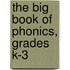 The Big Book of Phonics, Grades K-3