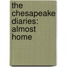 The Chesapeake Diaries: Almost Home door Mariah Stewart