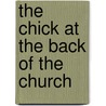 The Chick at the Back of the Church door Billie Livingston