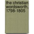 The Christian Wordsworth, 1798-1805