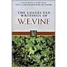 The Collected Writings Of W.E. Vine by William E. Vine