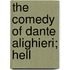 The Comedy Of Dante Alighieri; Hell