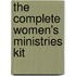 The Complete Women's Ministries Kit