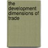 The Development Dimensions Of Trade