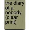 The Diary Of A Nobody (Clear Print) door Weedon Grossmith