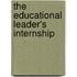 The Educational Leader's Internship