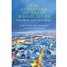 The Evolution Of Great World Cities door Christopher Kennedy