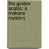 The Golden Scales: A Makana Mystery