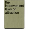 The Inconvenient Laws Of Attraction by Trish Wylie