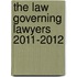 The Law Governing Lawyers 2011-2012