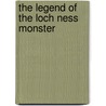 The Legend of the Loch Ness Monster door Thomas Kingsley Troupe