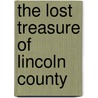 The Lost Treasure Of Lincoln County door Nancy Sifford Alana