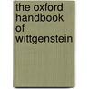 The Oxford Handbook Of Wittgenstein by Oskari Kuusela