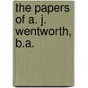 The Papers Of A. J. Wentworth, B.A. door H.F. Ellis