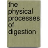 The Physical Processes Of Digestion door Roger G. Lentle