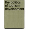 The Politics Of Tourism Development door O'Brien