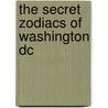 The Secret Zodiacs Of Washington Dc door David Ovason