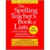 The Spelling Teachers Book Of Lists