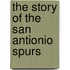 The Story Of The San Antionio Spurs