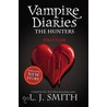 The Vampire Diaries: The Hunters #1 by Lisa J. Smith