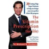 The Vitamin Prescription (For Life) by Richard Firshein