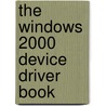 The Windows 2000 Device Driver Book door Jerry Lozano