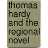 Thomas Hardy and the Regional Novel door Susanne Tauber