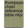 Thompson Chain Reference Bible-nkjv door Onbekend
