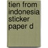 Tien From Indonesia Sticker Paper D