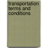 Transportation Terms and Conditions door Daniel W. Raab