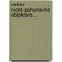 Ueber Nicht-Spharische Objektive...