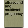 Ultrasound and Multifetal Pregnancy door Ana Monteagudo