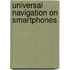Universal Navigation On Smartphones