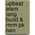 Upbeat Elem Lang Build & Mrm Pk Ben