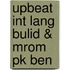 Upbeat Int Lang Bulid & Mrom Pk Ben
