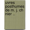 Uvres Posthumes de M. J. Ch Nier .. door Pierre Claude Francois Daunou