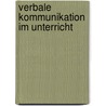 Verbale Kommunikation Im Unterricht by Mathias Mayrb Url