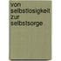 Von Selbstlosigkeit zur Selbstsorge