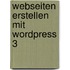Webseiten erstellen mit WordPress 3