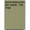 Weisheitskarten der Seele - The Map door Colette Baron-Reid