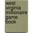 West Virginia Millionaire Game Book