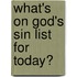 What's On God's Sin List For Today?