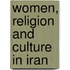 Women, Religion And Culture In Iran
