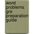 Word Problems Gre Preparation Guide