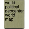 World Political Geocenter World Map door Geocenter Maps
