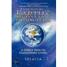 Your Guide To Earth's Pivotal Years by Selacia