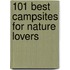 101 Best Campsites For Nature Lovers
