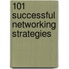 101 Successful Networking Strategies door Eric Kramer