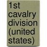 1st Cavalry Division (United States) door John McBrewster