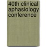 40th Clinical Aphasiology Conference door Beth Armstrong